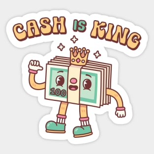 Cute Cash Is King Funny Quote Sticker